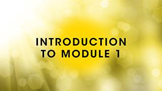 Introduction to Module 1