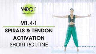 M1.4-1 Spirals & Tendon Activation (Shorter Routine)