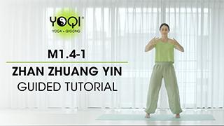 M1.4-1 Zhan Zhuang Yin Guided Tutorial