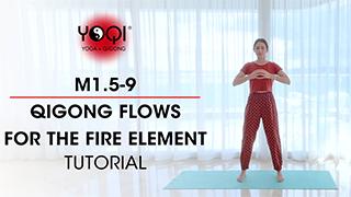 M1.5-9 Qigong Flows for the Fire Element Tutorial