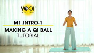 M1.Intro-1 Making a Qi Ball Tutorial