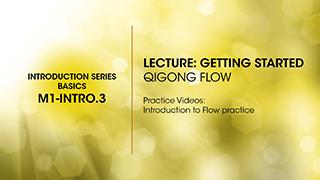 M1.Intro-3 Qigong Flow Lecture