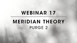 Webinar 17: Purge 2 Meridian Theory