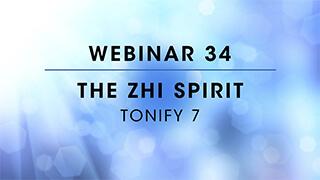 Webinar 34: Tonify 7 - The Zhi Spirit